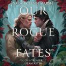Our Rogue Fates: A Novel Audiobook