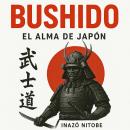 [Spanish] - BUSHIDO: El alma de Japon Audiobook