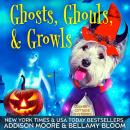Ghosts, Ghouls, & Growls Audiobook
