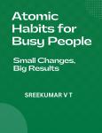Atomic Habits for Busy People: Small Changes, Big Results Audiobook
