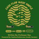 Cash Flow Made Simple Audiobook