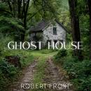 Ghost House Audiobook
