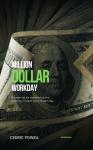 Million Dollar Workday: Maximize your talent for the good of mankind Audiobook