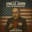 Uncle John Goes to Washington Audiobook