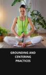 GROUNDING AND CENTERING PRACTICES Audiobook