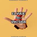 [Spanish] - El viaje del VIH/SIDA Audiobook