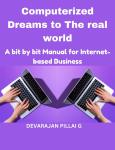 Computerized Dreams to The real world: A bit by bit Manual for Internet based Business Audiobook