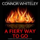 A Fiery Way To Go: A Kendra Detective Mystery Short Story Audiobook