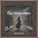 [French] - Les Misérables : Fantine Audiobook