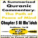 A Summarised Quranic Commentary: The Path of Peace of Mind – Chapter 5 Al Ma’idah Audiobook