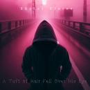 A Tuft of Hair Fell Over His Eye Audiobook