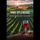 Vino Splendido: Rediscovering Italy's Vineyards Audiobook