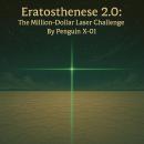 Eratosthenes 2.0: The Million-Dollar Laser Challenge Audiobook