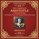 The Complete Aristotle Collection: Nicomachean Ethics, Politics, Metaphysics, Categories, Poetics, O Audiobook