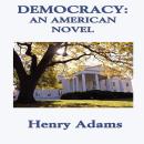Democracy, An American Novel Audiobook
