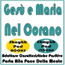 [Italian] - Gesù e Maria Nel Corano Audiobook