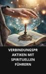 [German] - VERBINDUNGSPRAKTIKEN MIT SPIRITUELLEN FÜHRERN Audiobook