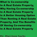 What Is Co-ownership In A Real Estate Property, Why Having Co-ownership In A Real Estate Property Is Audiobook