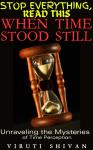 When Time Stood Still - Unraveling the Mysteries of Time Perception: Exploring the Enigma of Human T Audiobook