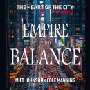 The Heart of the City Book 3: Empire in the Balance Audiobook