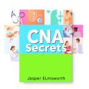 CNA Secrets for Easy Success: Maximize your CNA exam potential for seamless success Audiobook