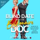 Blind Date with the Billionaire Doc: A Doctor's Secret Baby Romance Audiobook