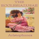 The Ecclesiazusae Audiobook