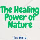 The Healing Power of Nature Audiobook