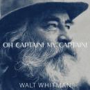 O Captain! My Captain! Audiobook