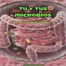[Spanish] - Tu y Tus Microbios Audiobook