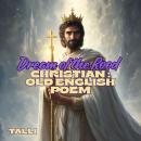 Dream of the Rood: Christian : Old English poem Audiobook