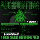 Bughunting: A Four-Course Debugging Feast Audiobook