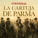 [Spanish] - La cartuja de Parma Audiobook
