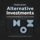 Beyond Traditional: Unlocking the Potential of Alternative Assets Audiobook