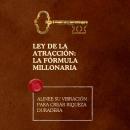 [Spanish] - Ley de la atracción: la fórmula millonaria: Alinee su vibración para crear riqueza duradera Audiobook