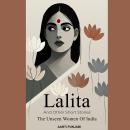 Lalita And Other Short Stories: The Unseen Women Of India Audiobook