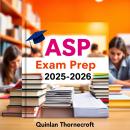 ASP Exam Prep 2025-2026: 'Boost your ASP Exam Prep 2025-2026 with engaging audio lessons tailored fo Audiobook