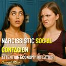 Narcissistic Social Contagion: Attention Economy Inflation Audiobook