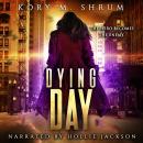 Dying Day Audiobook