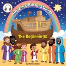 The Amazing Bible Stories: The Beginnings Audiobook
