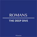 The Bible Deep Dive: Romans Audiobook