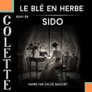 [French] - Le Blé en Herbe + Sido Audiobook