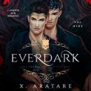 Ever Dark: The Vampire King's Victory: Vol 9 A M/M Vampire Romance Audiobook