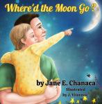 Where'd the Moon Go?: A Story About a Little Girl that Wonders Audiobook