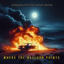Where the Balloon Points Audiobook