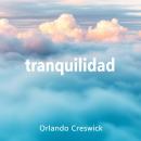 [Spanish] - Alcanza la tranquilidad en tu vida: Encuentra la serenidad y paz duradera practicando té Audiobook
