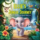 Ellie's Jungle Journey: 10 Magical Stories of a Baby Elephant (Ages 6-10) Audiobook
