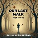 Our Last Walk Audiobook