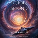 Echoes Beyond the Nebula Audiobook