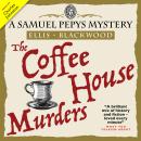 The Coffee House Murders: A historical mystery from 17 century London Audiobook